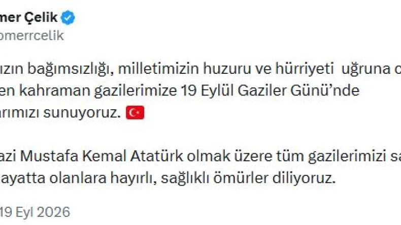 AK Parti'li Çelik'ten 'Gaziler Günü' mesajı