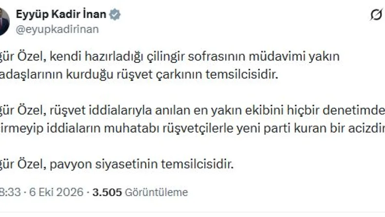AK Parti'li İnan: Özgür Özel, rüşvetçilerle yeni parti kuran bir acizdir