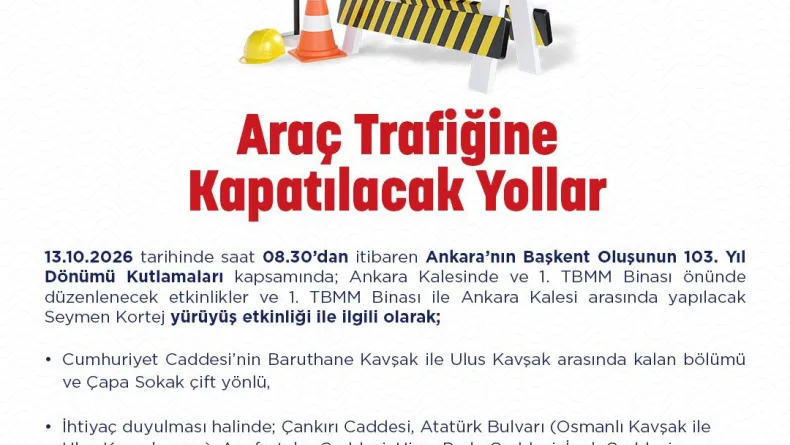 Ankara'da bazı yollar trafiğe kapatılacak