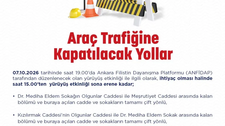 Ankara'da yarın bazı yollar araç trafiğine kapatılacak