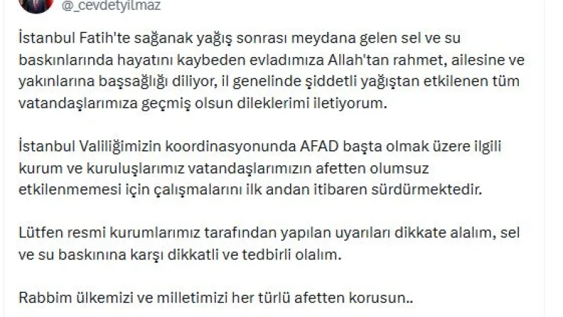 Cumhurbaşkanı Yardımcısı Yılmaz: Sel ve su baskınına karşı uyarıları dikkate alalım