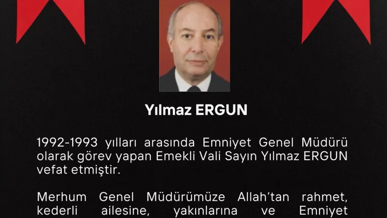 Eski Emniyet Genel Müdürü Yılmaz Ergun hayatını kaybetti