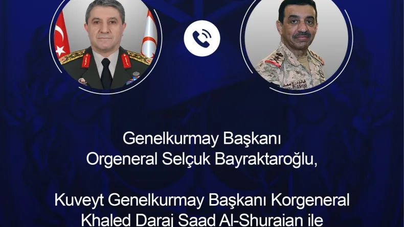 Genelkurmay Başkanı Orgeneral Bayraktaroğlu, Kuveyt'li mevkidaşı Al-Shuraian ile telefonda görüştü