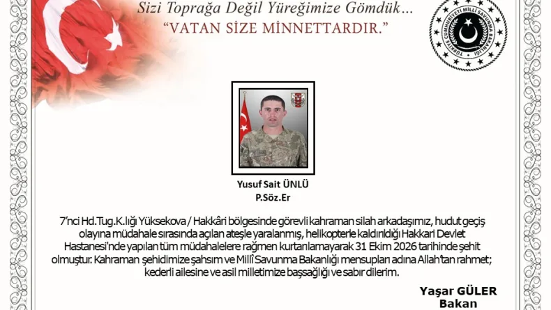 Hakkari'de hudut geçiş olayına müdahale ederken açılan ateşle yaralanan asker şehit oldu