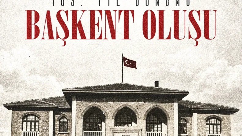 İletişim Başkanı Duran, Ankara'nın başkent oluşunun 103'üncü yıl dönümünü kutladı