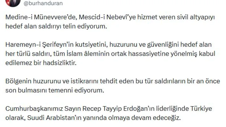 İletişim Başkanı Duran: Medine-i Münevvere'de sivil altyapıyı hedef alan saldırıyı telin ediyorum
