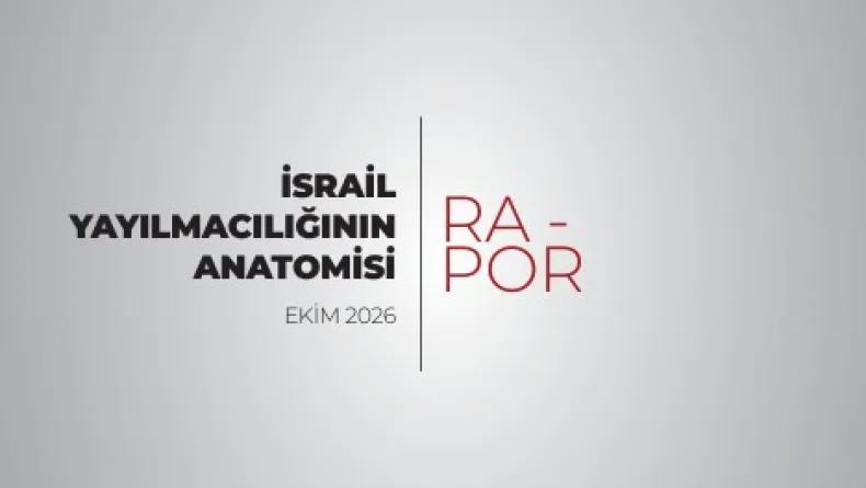 MİA'dan 'İsrail Yayılmacılığının Anatomisi' raporu