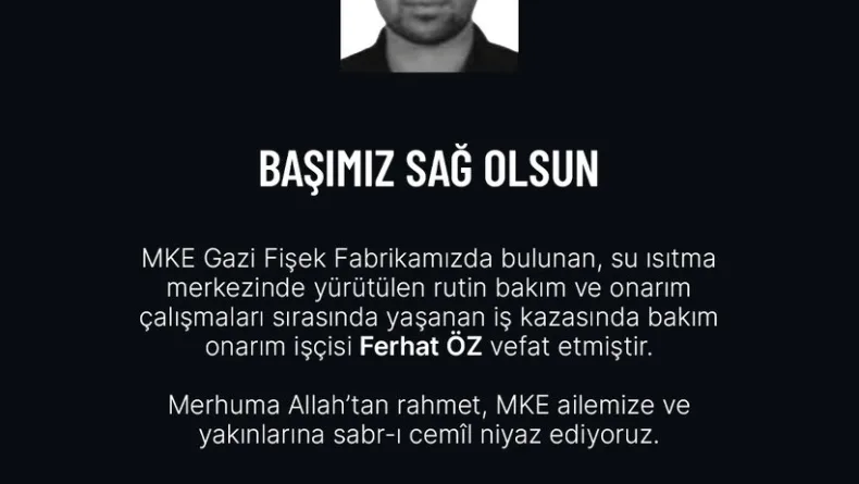 MKE Gazi Fişek Fabrikası'nda iş kazası; 1 ölü, 3 yaralı