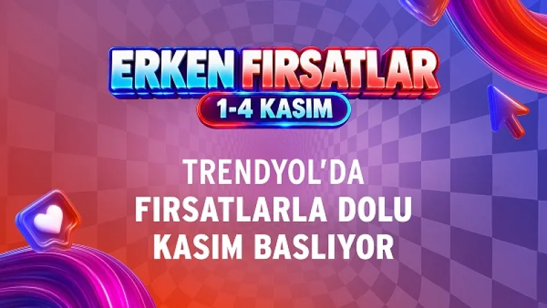 Trendyol’da, kasım kampanyaları başlıyor