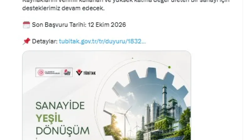 'TÜBİTAK Sanayide Yeşil Dönüşüm 2026 Yılı 2'nci Çağrısı'nın başvuruları açıldı