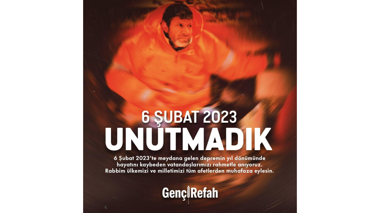 Genç Refah'tan 6 Şubat depremleri için anma paylaşımı