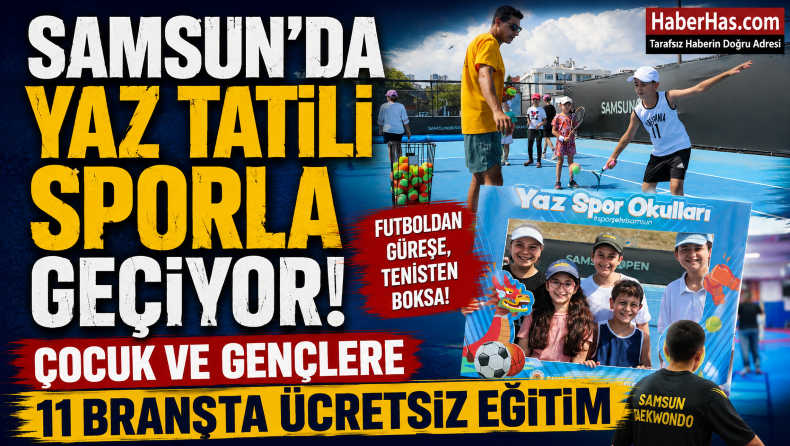 Samsun’da Yaz Tatili Sporla Geçiyor! Çocuk ve Gençlere 11 Branşta Ücretsiz Eğitim