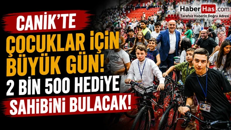 Canik’te Çocuklar İçin Büyük Gün: 2 Bin 500 Hediye Sahibini Bulacak