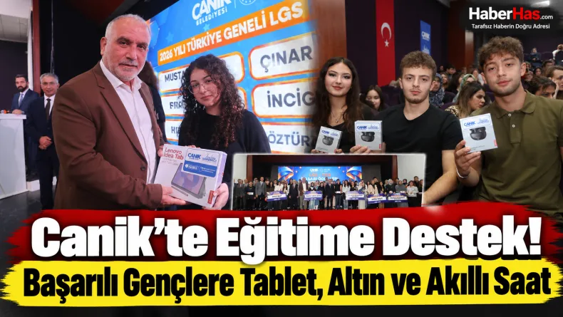 Canik’te Eğitime Destek: Başarılı Gençlere Tablet, Altın ve Akıllı Saat