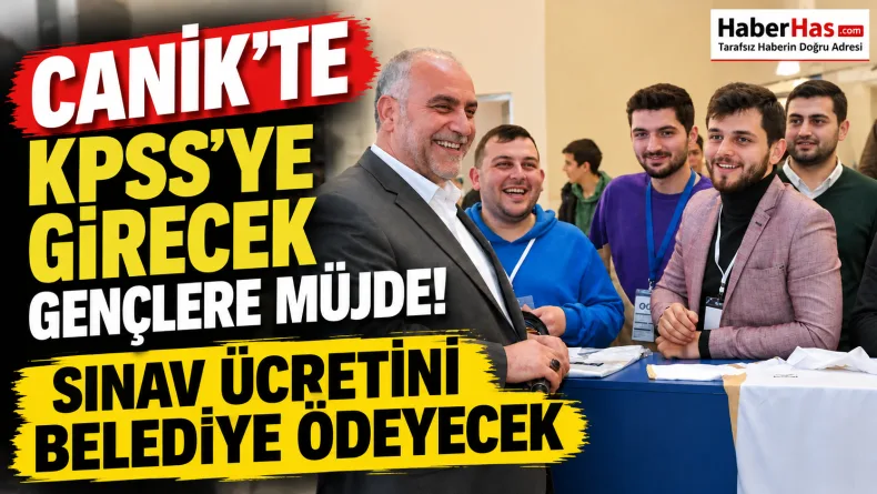 Canik’te KPSS’ye Girecek Gençlere Müjde! Sınav Ücretini Belediye Ödeyecek