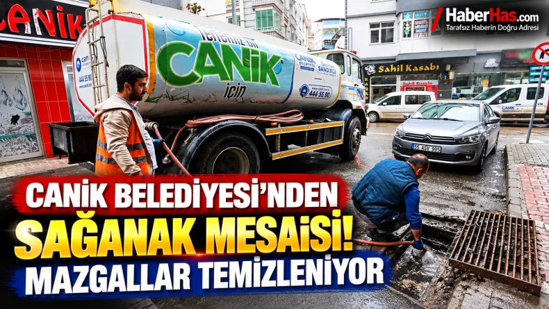 Canik Belediyesi'nden Sağanak Mesaisi: Mazgallar Temizleniyor 