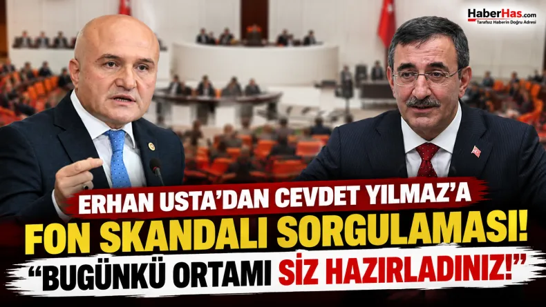 Erhan Usta, Cevdet Yılmaz, fon skandalı, Samsun Milletvekili, İYİ Parti, TBMM, sermaye piyasaları, fon soruşturması, bankacılık sektörü, denetim kurumları