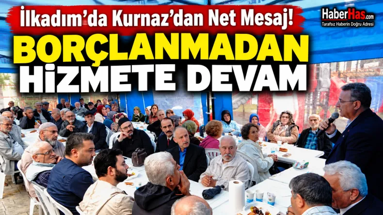 İhsan Kurnaz, İlkadım Belediyesi, İlkadım Belediye Başkanı, İlkadım haberleri, Samsun İlkadım, Kazım Karabekir Mahallesi, İlkadım Belediyesi borçlanma, belediye bütçesi, mali disiplin, İlkadım mahalle