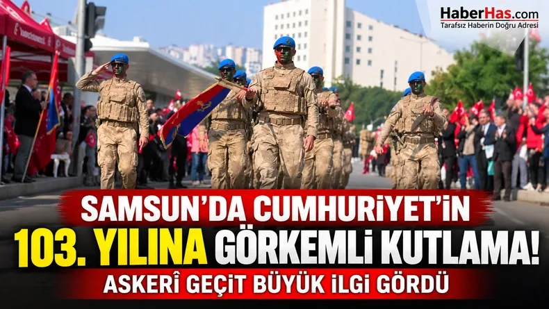 Samsun Cumhuriyet Bayramı, Samsun 29 Ekim kutlamaları 2026, Cumhuriyet'in 103. yılı, Samsun askerî geçit töreni, Samsun Valisi Orhan Tavlı, İstiklal Meydanı, Jandarma Kavak Komando Bölüğü, Samsun band