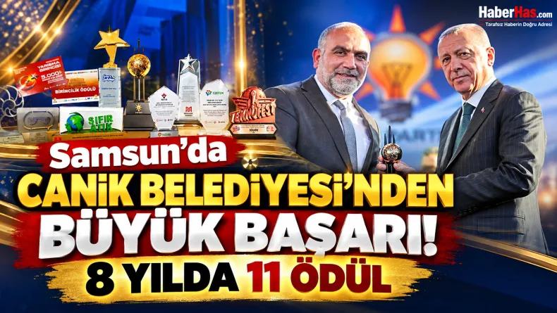 Canik Belediyesi'nden 11 Ödüllük Başarı!