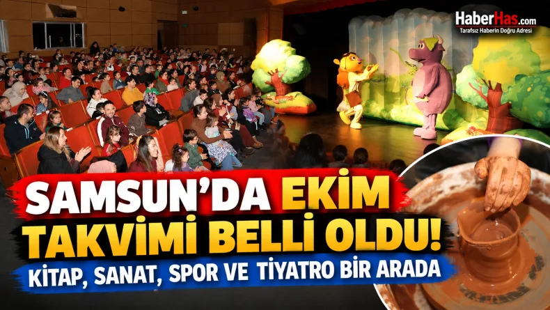 Samsun’da Ekim Takvimi Belli Oldu: Kitap, Sanat, Spor ve Tiyatro Bir Arada
