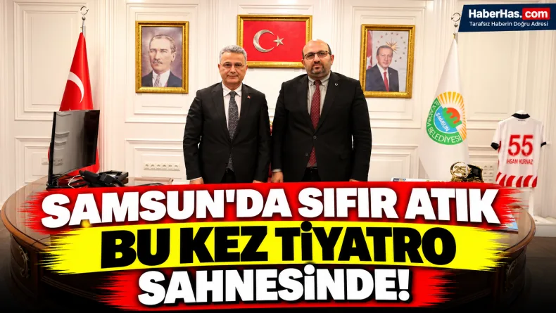 Samsun'da Sıfır Atık Bu Kez Tiyatro Sahnesinde!
