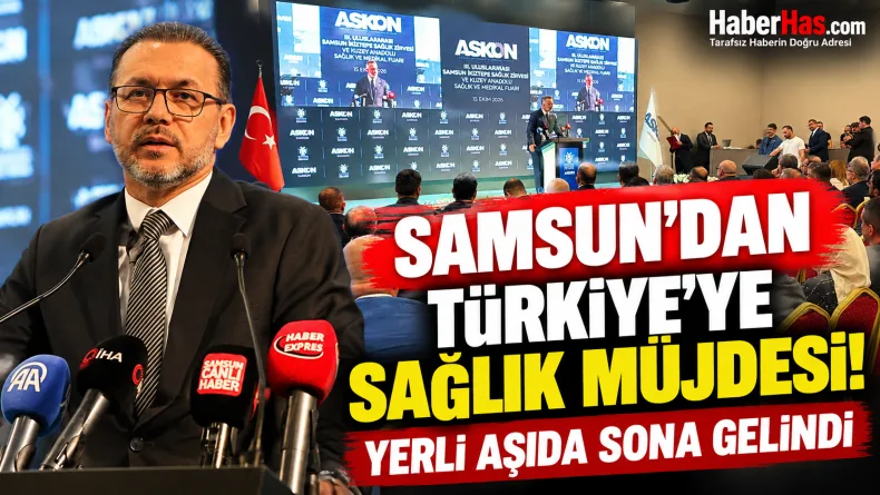 Samsun sağlık zirvesi, İkiztepe Sağlık Zirvesi, yerli aşı üretimi, yerli ultrason, Nurullah Okumuş, Samsun medikal sanayi, SAMED 2026, Sağlık Market, ASELSAN mobil röntgen, yerli tıbbi cihaz üretimi