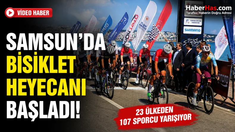 Samsun Dünya Bisikletçilerini Ağırlıyor! 23 Ülkeden 107 Sporcu Start Aldı