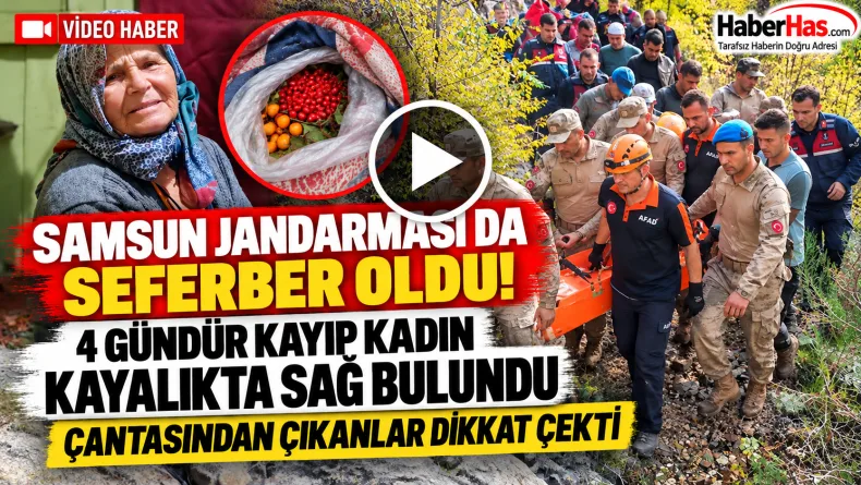 Samsun Jandarması da Aradı! Kayıp Kadın Sağ Bulundu