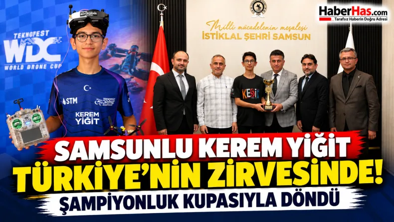 Samsunlu Kerem Yiğit Türkiye'nin Zirvesinde! Şampiyonluk Kupasıyla Döndü