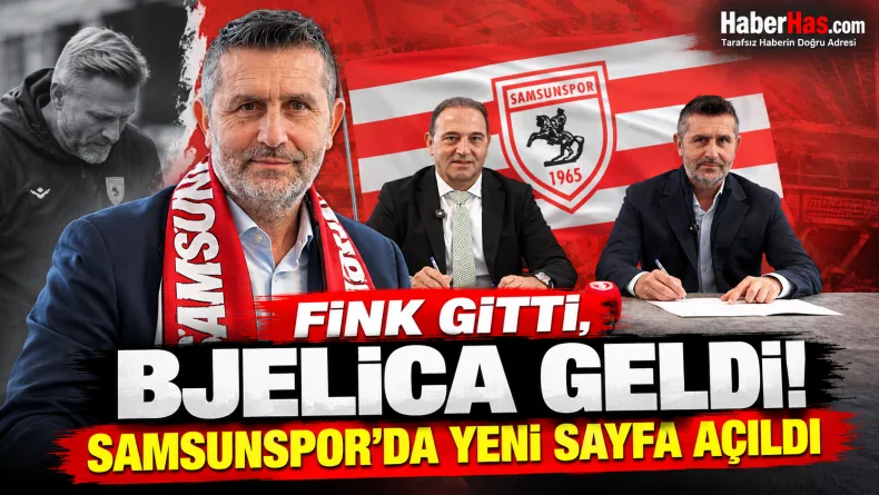 Samsunspor Nenad Bjelica, Samsunspor yeni teknik direktörü, Nenad Bjelica Samsunspor açıklaması, Samsunspor imza töreni, Nenad Bjelica sözleşmesi, Fuat Çapa, Thorsten Fink, Yüksel Yıldırım, Samsunspor