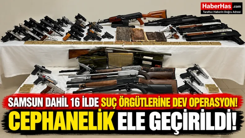 Samsun operasyon, Samsun organize suç örgütü, 16 ilde operasyon, 55 tutuklama, İçişleri Bakanlığı operasyon, KOM operasyonu, 198 şüpheli, organize suç operasyonu 2026