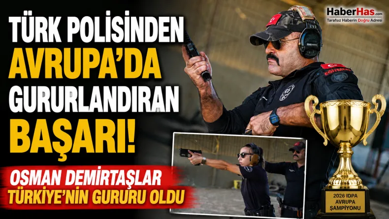 Türk Polisinden Avrupa’da Gururlandıran Başarı: Osman Demirtaşlar Şampiyon