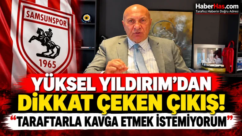 Yüksel Yıldırım’dan Dikkat Çeken Çıkış: “Taraftarla Kavga Etmek İstemiyorum”