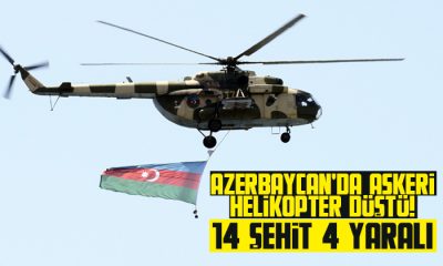 Azerbaycan’da askeri tatbikatta helikopter düştü