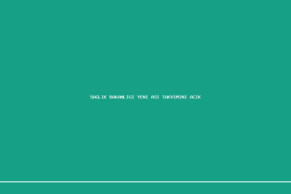 demo saglik bakanligi yeni asi takvimini acikladi 1200x630