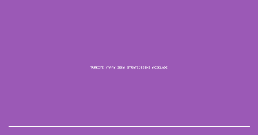 demo turkiye yapay zeka stratejisini acikladi 2030 hedefleri belirlendi 1200x630