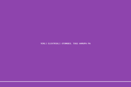 demo yerli elektrikli otomobil togg avrupa pazarina aciiliyor 1200x630