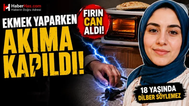 18 Yaşındaki Dilber Söylemez Elektrikli Fırında Akıma Kapılarak Can Verdi-donusturuldugu-kaynak-png