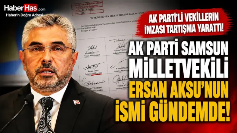 AK Parti'li Vekillere Tepki Samsun Milletvekili Ersan Aksu'nun da İmzası Bulunuyor-donusturuldugu-kaynak-png