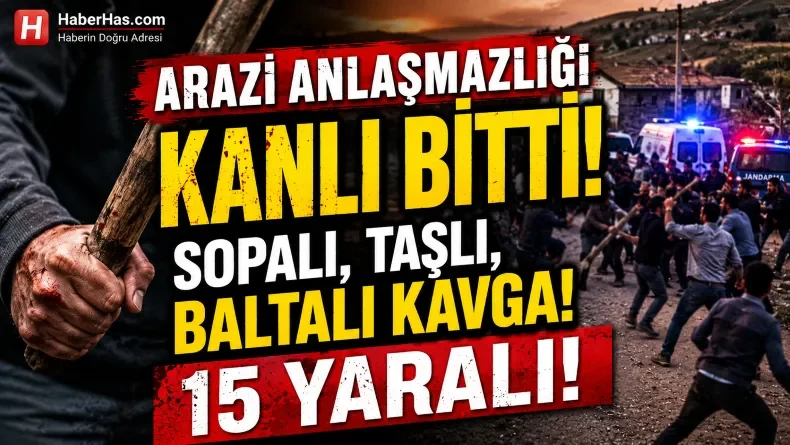 Arazi Anlaşmazlığı Kanlı Bitti: Taş, Sopa ve Baltalar Konuştu