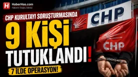 CHP Kurultayı Operasyonunda Kritik Gelişme 9 Kişi Tutuklandı-donusturuldugu-kaynak-png