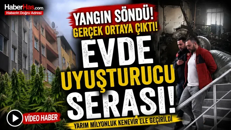 Çatı Katındaki Yangın Polisi Harekete Geçirdi! Yarım Milyonluk Uyuşturucu Ele Geçirildi