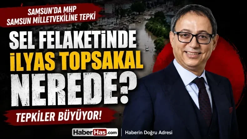 Samsun’da MHP Samsun Milletvekili İlyas Topsakal’a Tepki!