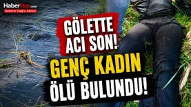 Gölette Acı Son! Günlerdir Haber Alınamayan Genç Kadın Ölü Bulundu-donusturuldugu-kaynak-png