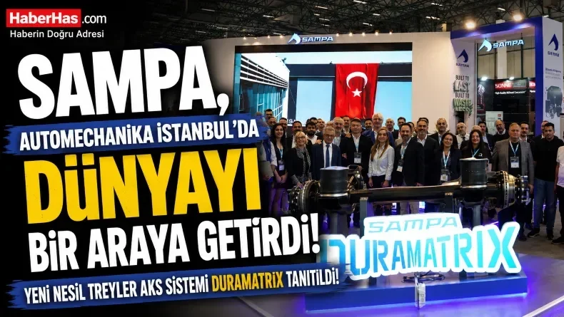 SAMPA, Automechanika İstanbul 2026’da Gücünü Dünyaya Gösterdi