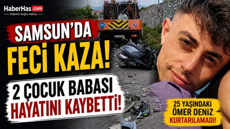 Samsun’da Feci Motosiklet Kazası 2 Çocuk Babası 25 yaşındaki Ömer Deniz Öldü-donusturuldugu-kaynak-png