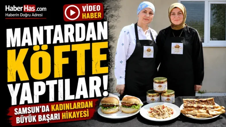 Samsun’da Kadın Girişimcilerden Büyük Başarı İstiridye Mantarından Köfte, Turşu ve Hamburger Ürettiler-donusturuldugu-kaynak-png