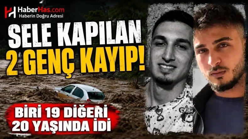 Sel Felaketi: 3 Kişi Hayatını Kaybetti, Dereye Düşen Otomobildeki 2 Genç Kayıp