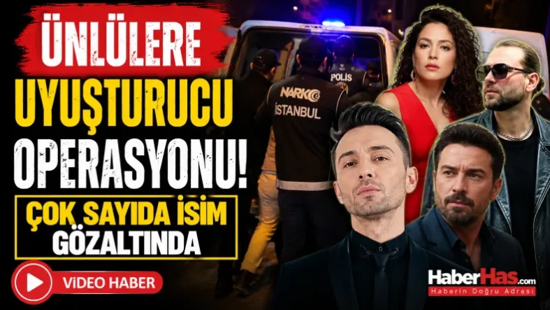 Uyuşturucu Operasyonunda Magazin Dünyası Karıştı! Ünlü İsimlere Baskın-donusturuldugu-kaynak-png